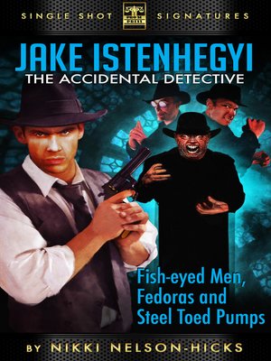 cover image of Fish-Eyed Men, Fedoras, and Steel-toed Pumps